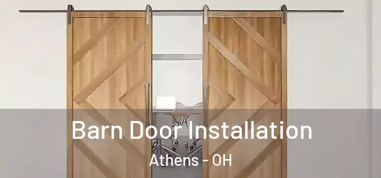 Barn Door Installation Athens - OH
