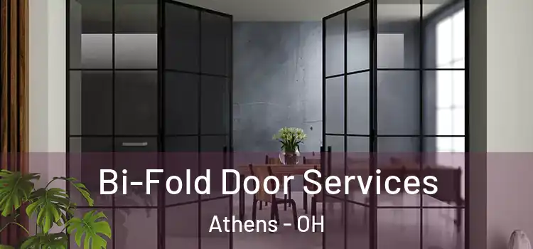 Bi-Fold Door Services Athens - OH