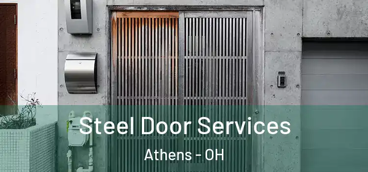 Steel Door Services Athens - OH